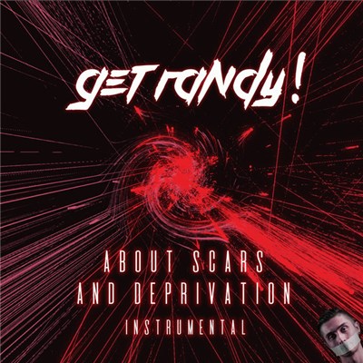 Get Randy! - About Scars And Deprivation (Instrumental) download mp3 flac