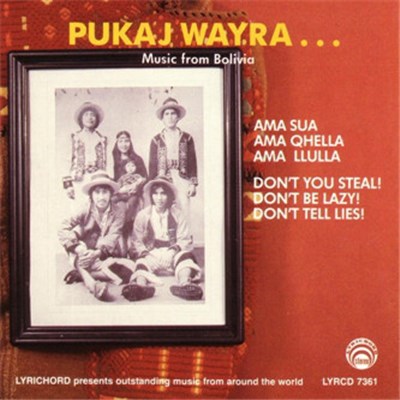 Pukaj Wayra - Don't You Steal! Don't Be Lazy! Don't Tell Lies! download mp3 flac