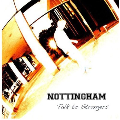 Nottingham - Talk To Strangers download mp3 flac