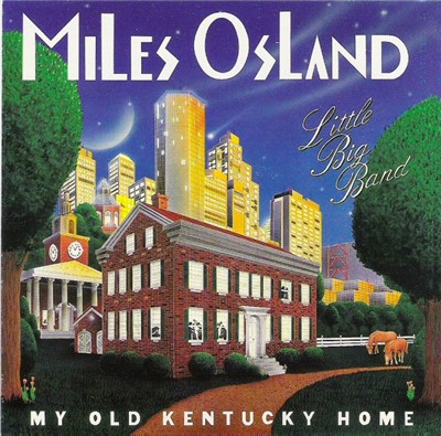 Miles Osland Little Big Band - My Old Kentucky Home download mp3 flac