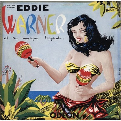 Eddie Warner Et Sa Musique Tropicale - Eddie Warner Et Sa MusiqueTropicale download mp3 flac