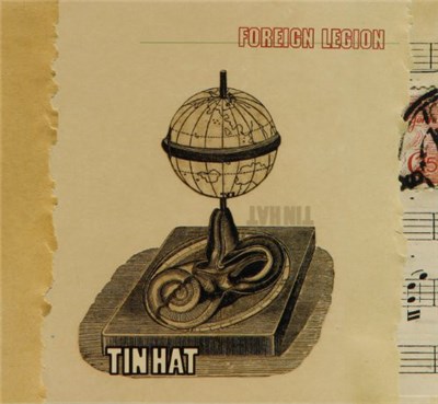 Tin Hat - Foreign Legion download mp3 flac