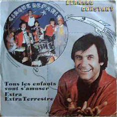 Bernard Constant - Tous Les Enfants Vont S'Amuser / Extra Extra Terrestre download mp3 flac