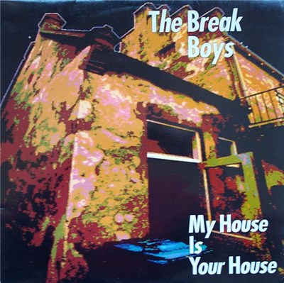 The Break Boys - My House Is Your House download mp3 flac