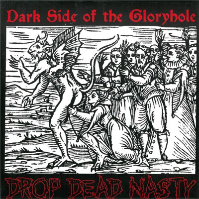 Drop Dead Nasty - Dark Side Of The Gloryhole download mp3 flac