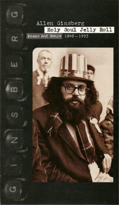 Allen Ginsberg - Holy Soul Jelly Roll: Poems And Songs 1949-1993 download mp3 flac