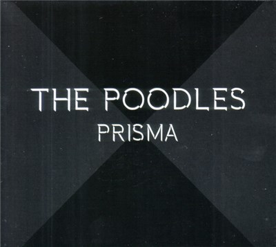 The Poodles - Prisma download mp3 flac