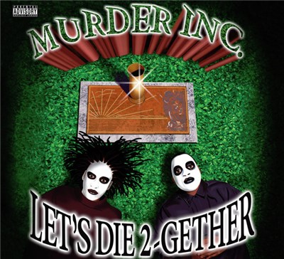 Murder Inc. - Let's Die Together download mp3 flac