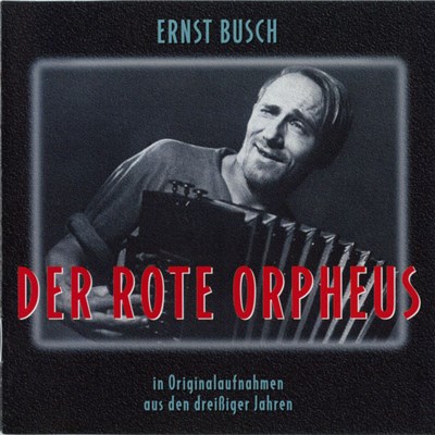 Ernst Busch - Der Rote Orpheus download mp3 flac