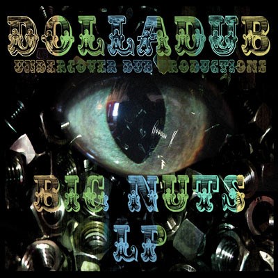 DollaDub - Big Nuts LP download mp3 flac