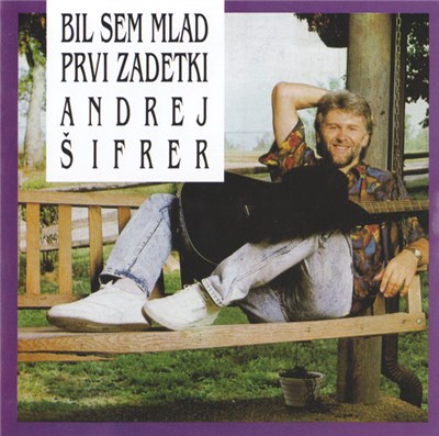 Andrej Šifrer - Bil Sem Mlad ... Prvi Zadetki download mp3 flac