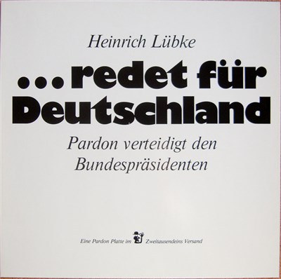 Heinrich Lübke - ...Redet Für Deutschland - Pardon Verteidigt Den Bundespräsidenten download mp3 flac