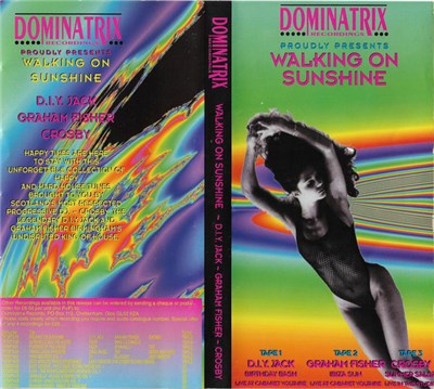 DIY Jack / Graeme Fisher / Crosby - Dominatrix Recordings Proudly Presents - Walking On Sunshine download mp3 flac