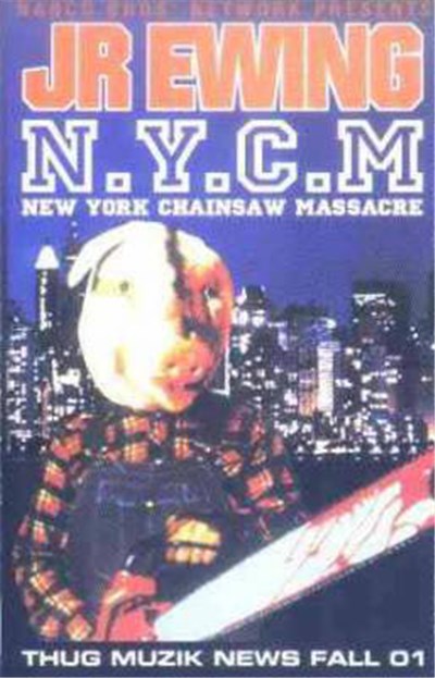 JR Ewing - N.Y.C.M New York Chainsaw Massacre download mp3 flac