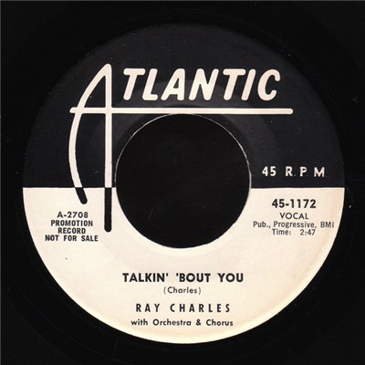 Ray Charles With Chorus And Orchestra - Talkin' 'Bout You / What Kind Of Man Are You download mp3 flac