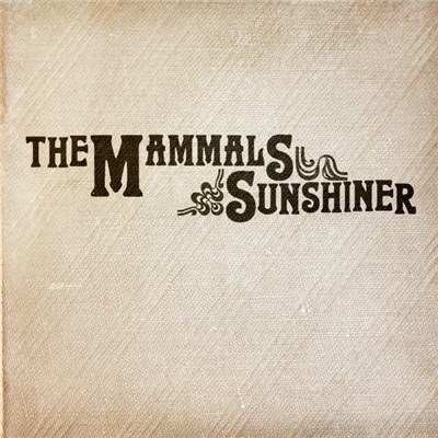 The Mammals - Sunshiner download mp3 flac