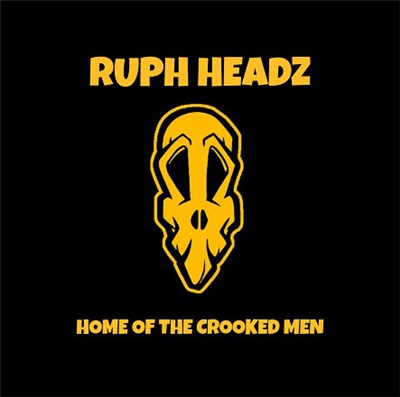 Ruph Headz - Home Of The Crooked Men download mp3 flac