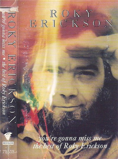Roky Erickson - You're Gonna Miss Me - The Best Of Roky Erickson download mp3 flac