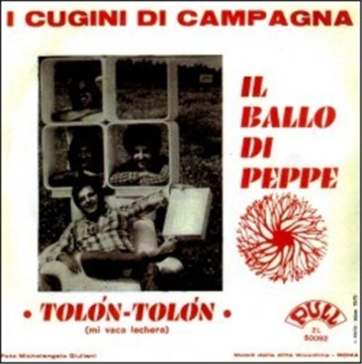 I Cugini Di Campagna - Il Ballo Di Peppe / Tolòn Tolòn download mp3 flac