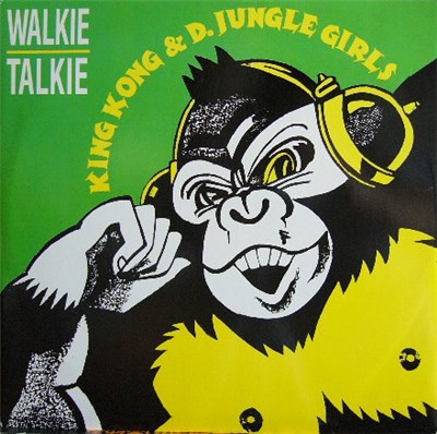 King Kong & D.Jungle Girls - Walkie Talkie download mp3 flac