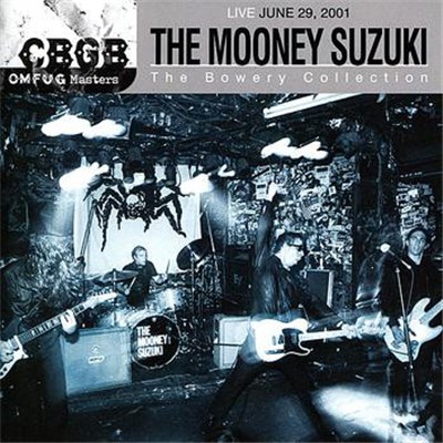 The Mooney Suzuki - CBGB OMFUG Masters: Live June 29, 2001: The Bowery Collection download mp3 flac