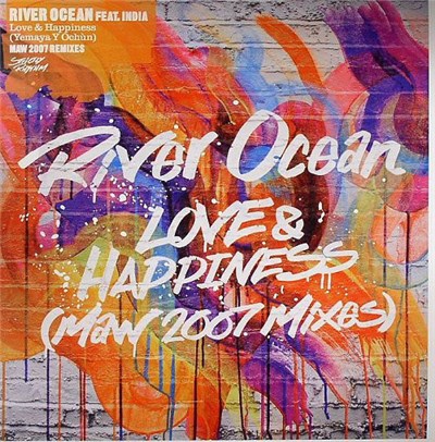 River Ocean Featuring India - Love & Happiness (Yemaya Y Ochùn) (MAW 2007 Mixes) download mp3 flac