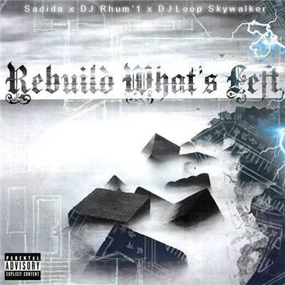 Sadida X DJ Rhum'1 X DJ Loop Skywalker - Rebuild What's Left download mp3 flac