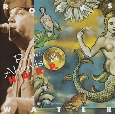 Pepe Ahlqvist & H.A.R.P. - Rocks And Water download mp3 flac