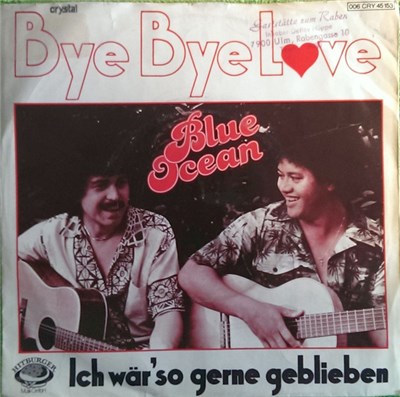 Blue Ocean - Bye Bye Love / Ich Wär' So Gerne Geblieben download mp3 flac