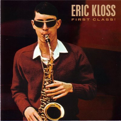 Eric Kloss - First Class! download mp3 flac