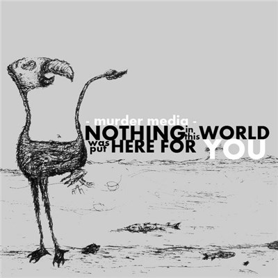 Murder Media - Nothing In This World Was Put Here For You download mp3 flac