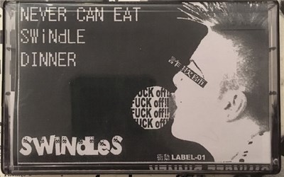 Swindles - Never Can Eat Swindle Dinner download mp3 flac