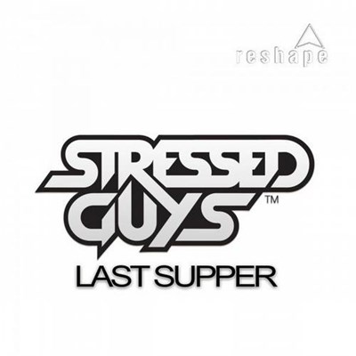 Stressed Guys - Last Supper download mp3 flac