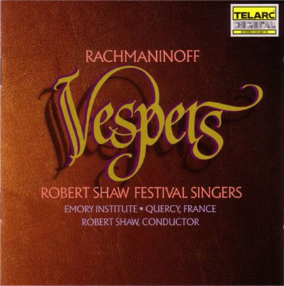 Rachmaninoff - Robert Shaw Festival Singers / Robert Shaw - Vespers (All-Night Vigil) download mp3 flac