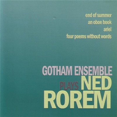 Ned Rorem, Gotham Ensemble - Gotham Ensemble Plays Ned Rorem download mp3 flac
