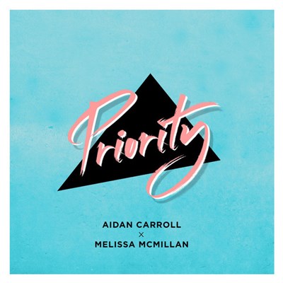 Aidan Carroll, Melissa McMillan - Priority (feat. Melissa McMillan) download mp3 flac