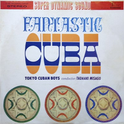 Tokyo Cuban Boys Conductor: Tadaaki Misago - Fantastic Cuba download mp3 flac