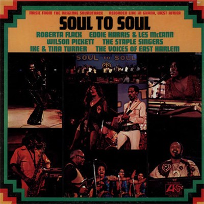Various - Soul To Soul (Music From The Original Soundtrack - Recorded Live In Ghana, West Africa) download mp3 flac