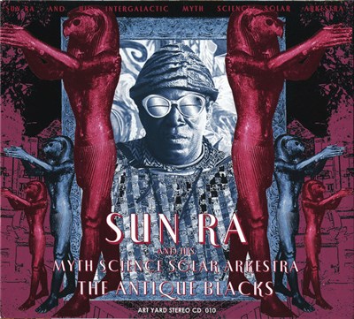 Sun Ra & His Myth Science Solar Arkestra - The Antique Blacks download mp3 flac