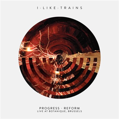 I Like Trains - Progress · Reform - Live At Botanique, Brussels download mp3 flac