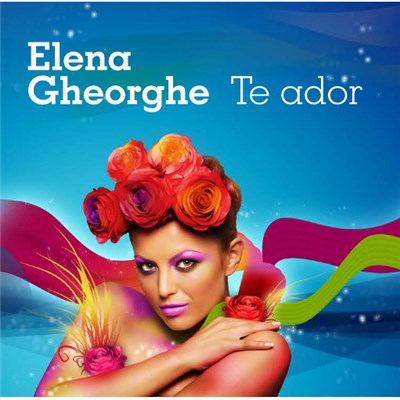 Elena Gheorghe - Te Ador download mp3 flac
