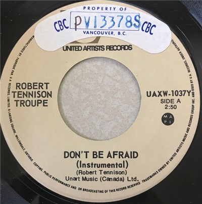 The Robert Tennison Troupe - Don't Be Afraid (Instrumental) / You Won't Say You'll Miss Me download mp3 flac