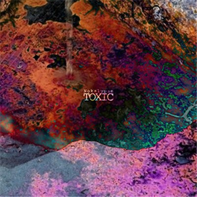 Nokalypse - Toxic download mp3 flac