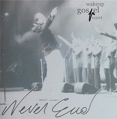 Wake Up Gospel Project - Never End download mp3 flac