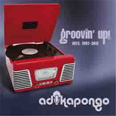 Adika Pongo - Groovin' Up! - Hits: 1997-2011 download mp3 flac