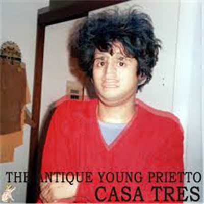 The Antique Young Prietto - Casa Tres download mp3 flac