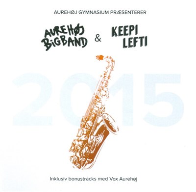 Aurehøj Big Band & Keepi Lefti - 2015 download mp3 flac