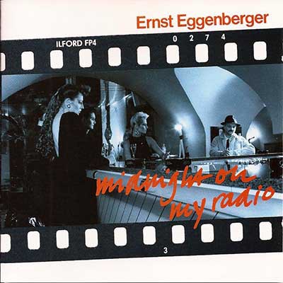Ernst Eggenberger - Midnight On My Radio download mp3 flac