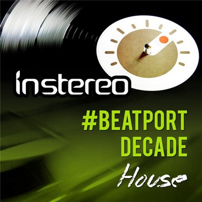 Various - InStereo #BeatportDecade House download mp3 flac