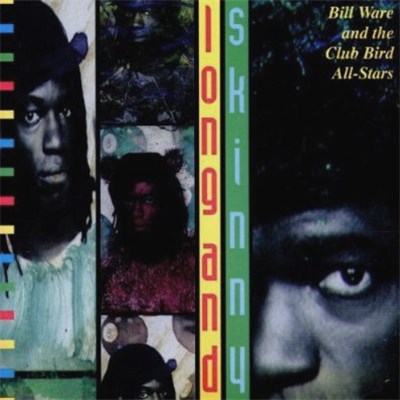Bill Ware And The Club Bird All-Stars - Long And Skinny download mp3 flac